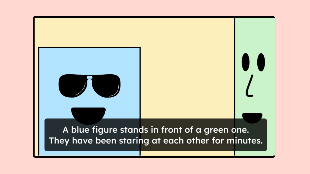 A cartoon video player showing a blue square character in sunglasses and a green rectangle character, with an audio description bar reading "A blue figure stands in front of a green one. They have been staring at each other for minutes."