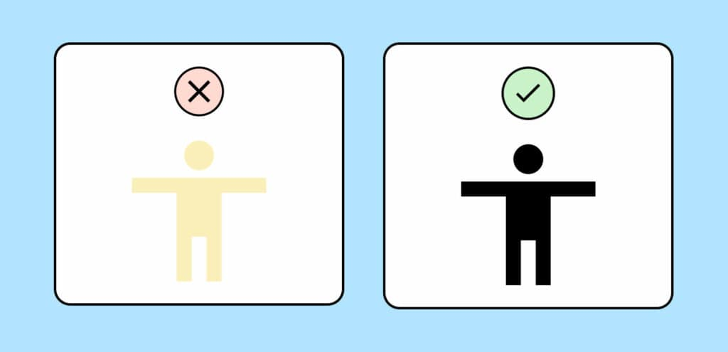 An icon of a yellow figure with outstretched arms on a white background. The graphic is marked with a red circle and a large X. Next to it is the same figure in black on a white background. The black stands out better against the white background. The black icon is marked with a green circle and a checkmark.