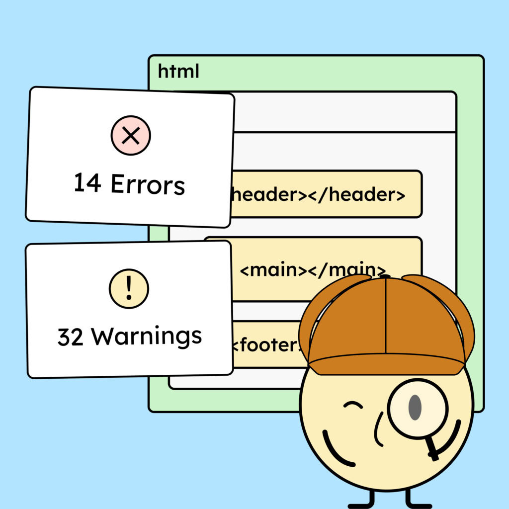 Our mascot Sam, dressed up as Sherlock Holmes, is inspecting a website. HTML code with warnings and errors is visible.