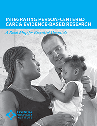 Integrating Person-Centered Care and Evidence-Based Research: A Road Map for Essential Hospitals