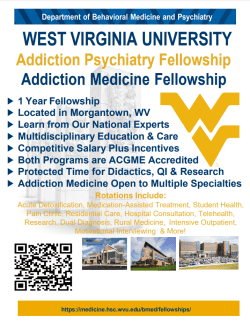 West Virginia University Addiction Psychiatry Fellowship Addiction Medicine Fellowship
