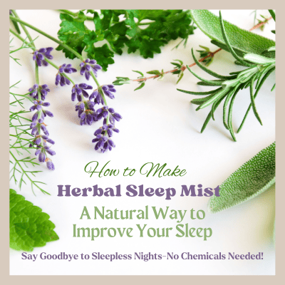 DIY Herbal Sleep Mist: A Natural Way to Improve Your Sleep