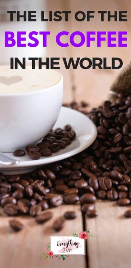The list of the best coffee in the world