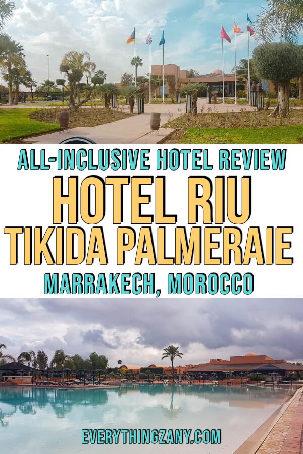Hotel RIU Tikida Palmeraie All-Inclusive Hotel Review Marrakech Morocco pin