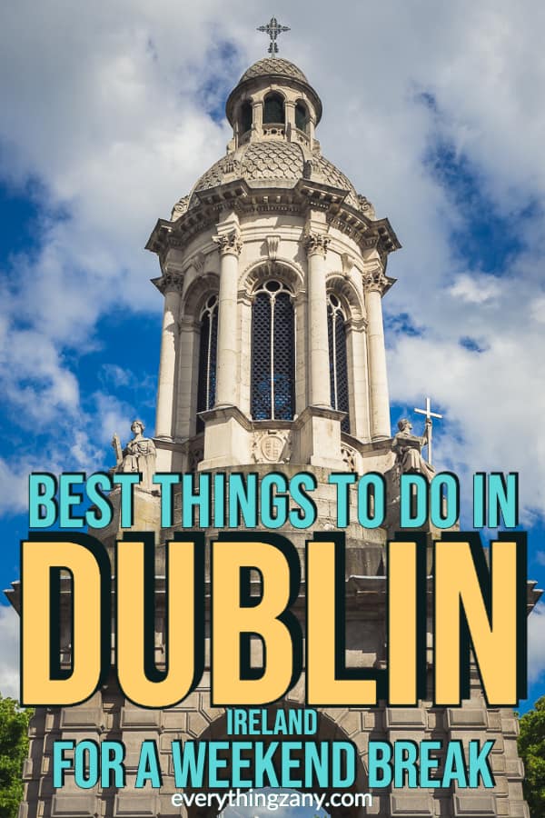 best things to do in dublin ireland
