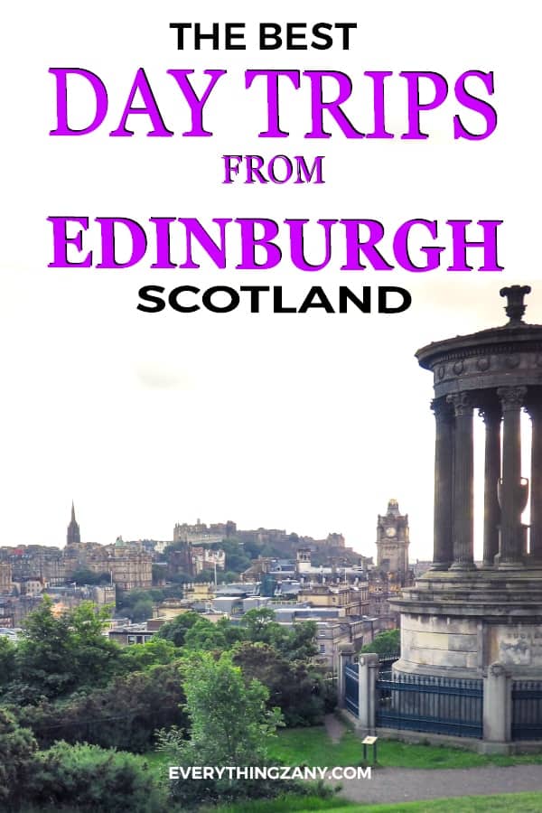 best day trips from Edinburgh Scotland