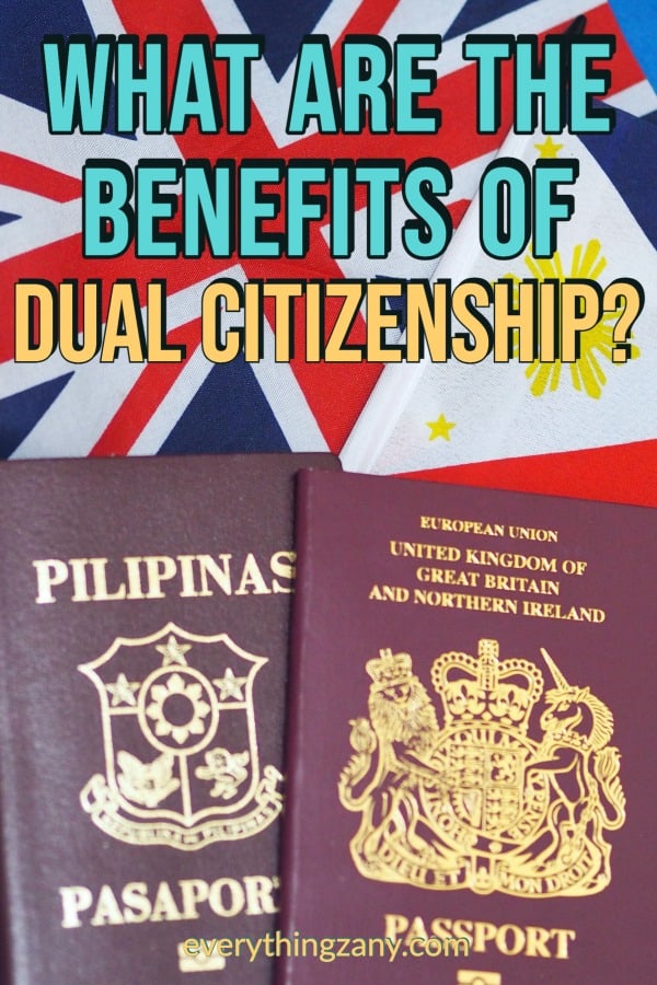 what are the benefits of dual citizenship uk-filipino