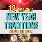 amazing new year traditions around the world
