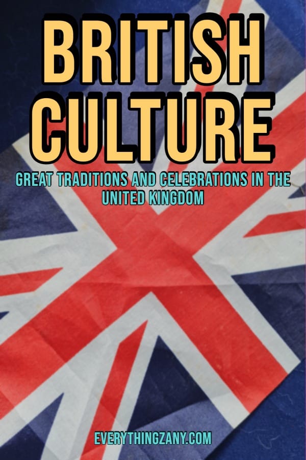 British Culture Great Traditions and Celebrations in the UK pin