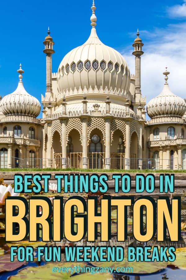 Best Things to do in Brighton UK