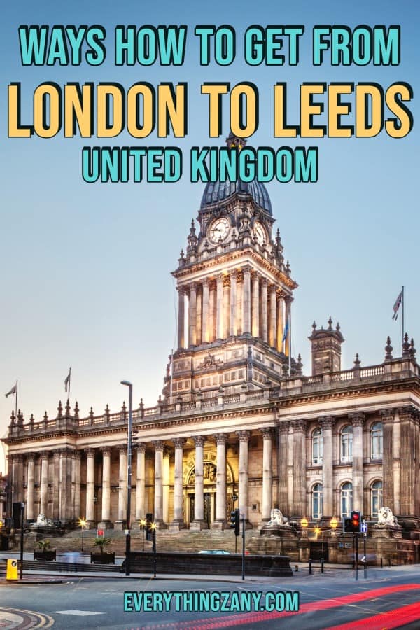 Ways How to Get from London to Leeds UK