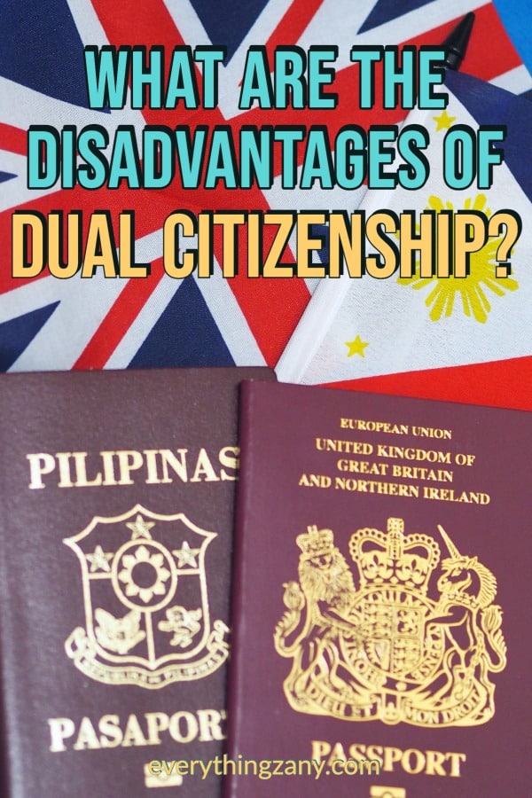 what are the disadvantages of dual citizenship