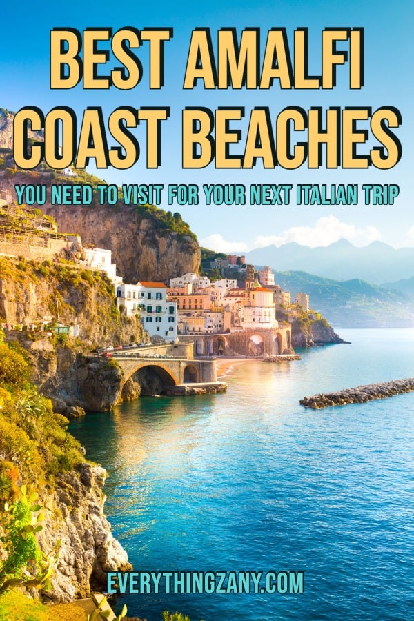 Best Amalfi Coast Beaches You Need to Visit for Your Next Italian Trip Pin