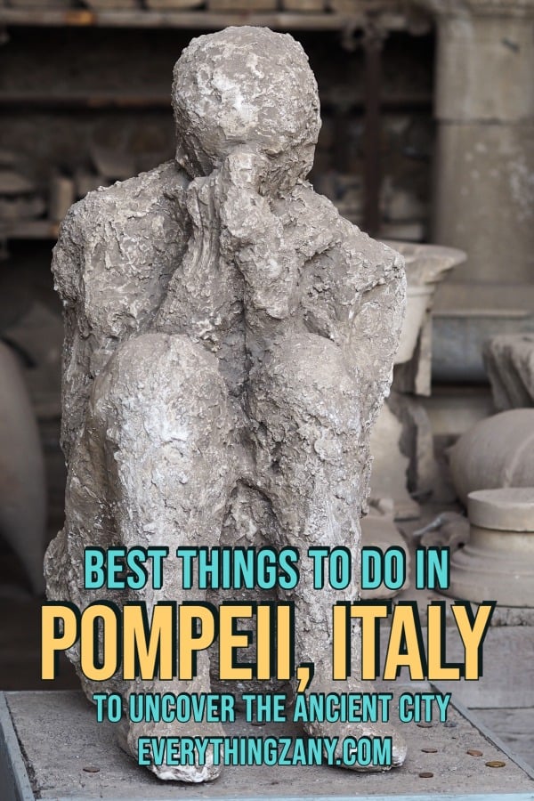 Best Things to Do in Pompeii Italy to Uncover the Ancient City