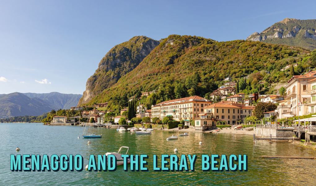 Menaggio and the Leray Beach in Lake Como