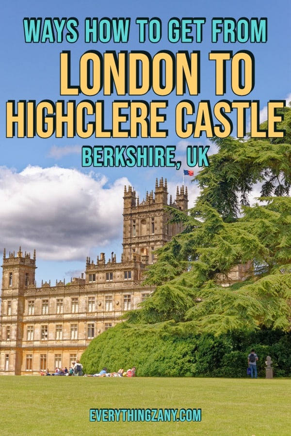 Ways How to Get from London to Highclere Castle UK pin
