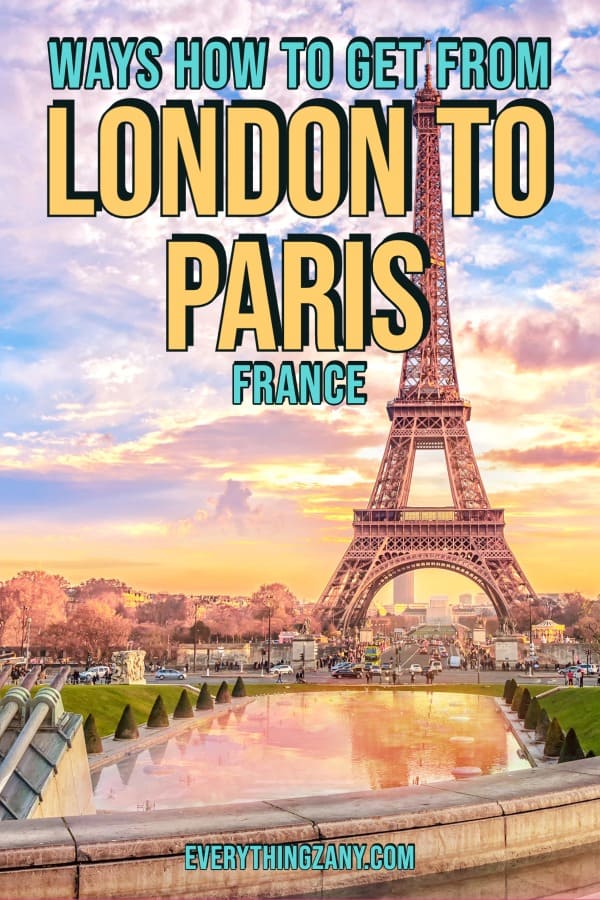 Ways How to Get From London to Paris France