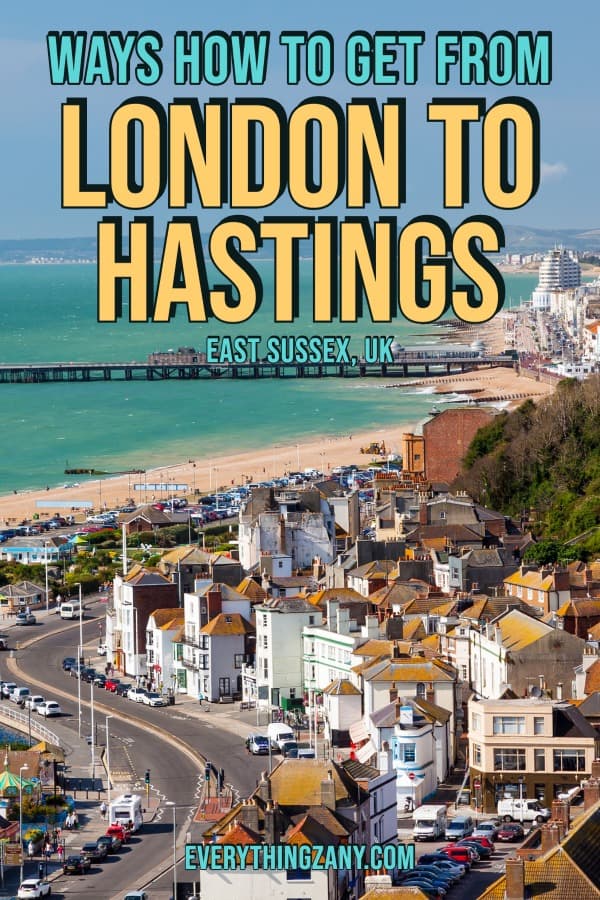 Ways How to Get from London to Hastings East Sussex UK pin