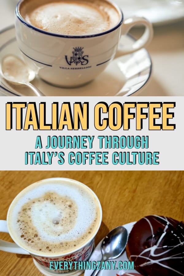 Italian Coffee A Journey through Italys Coffee Culture pin