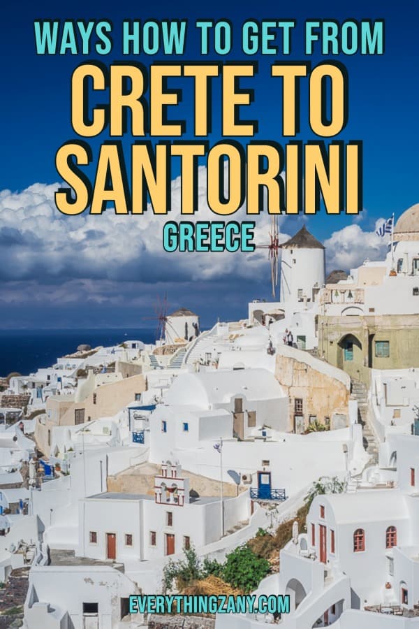 Ways How to Get From Crete to Santorini Greece pin