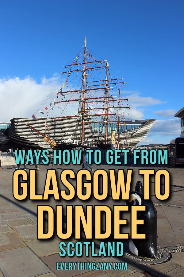 Ways How to Get from Glasgow to Dundee Scotland pin