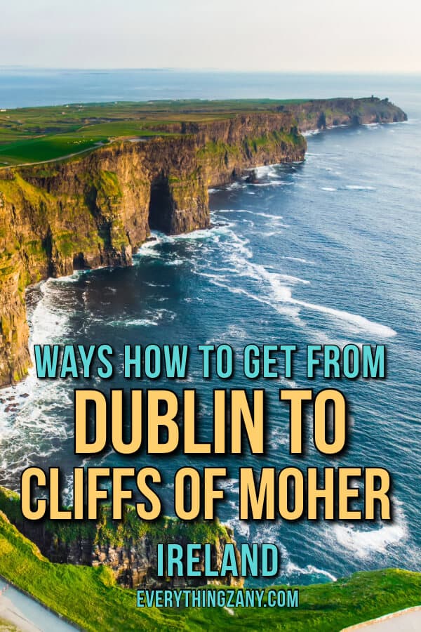 Ways How to Get From Dublin to Cliffs of Moher Ireland pin