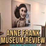 Anne Frank Museum Review Exploring History in Amsterdam Netherlands
