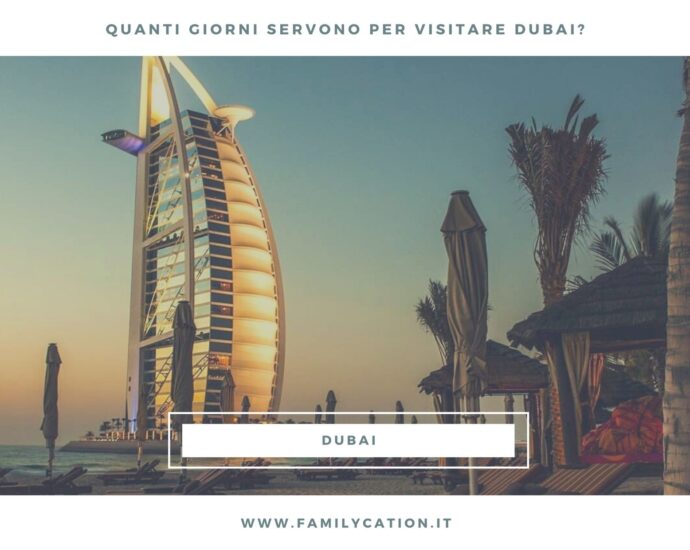 quanti giorni servono per visitare dubai