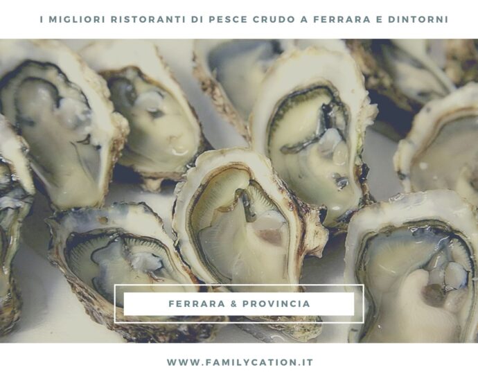 migliori ristoranti pesce crudo ferrara