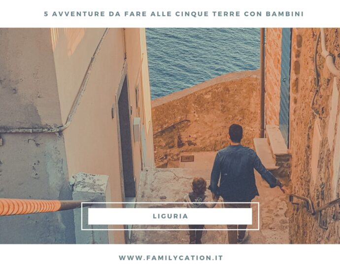 cinque terre con bambini
