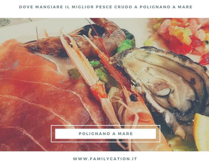 ristoranti pesce crudo polignano