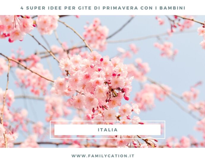 gite di primavera con bambini
