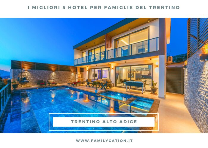migliori hotel del trentino per famiglie