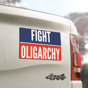 Fight Oligarchy Car Magnets
