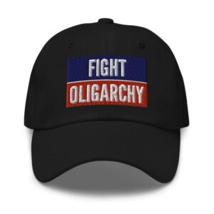 Fight Oligarchy Hat