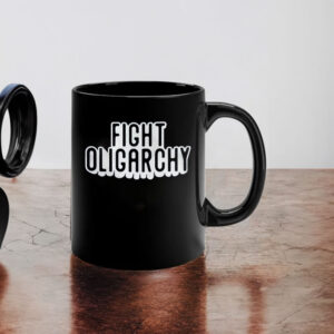 Fight Oligarchy Mug, Fighting Oligarchy Mug