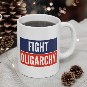 Fight Oligarchy Mug