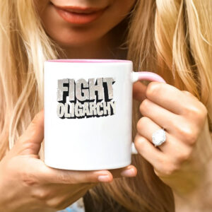 Fight Oligarchy Mugs, Fight Fascism Mug