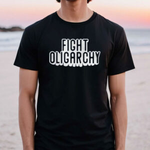 Fight Oligarchy Shirt, Fighting Oligarchy T-Shirt