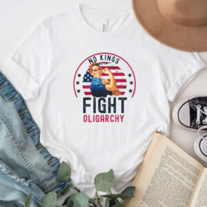 Fight Oligarchy Shirt, No Kings Tshirt