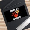 Hands Off Our Democracy Bumper Stickers