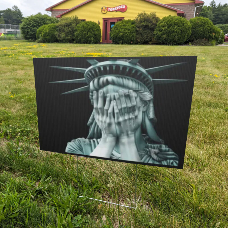 Weeping Statue of Liberty Yard Sign