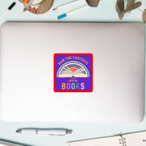 Ban The Fascists Save The Books, Librarian Sticker, Car Magnet