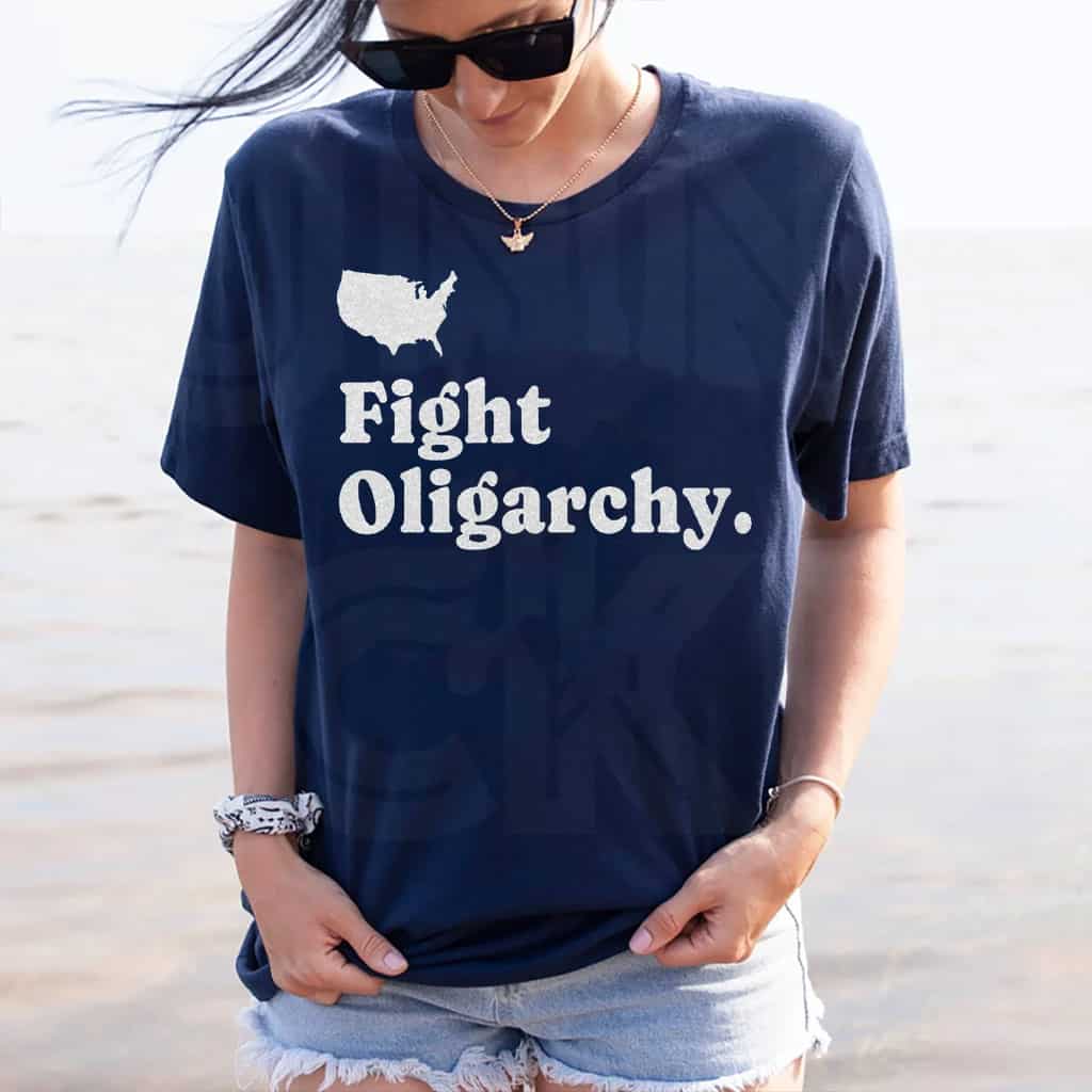 Fight Oligarchy 2025, Anti-Oppression T-Shirt