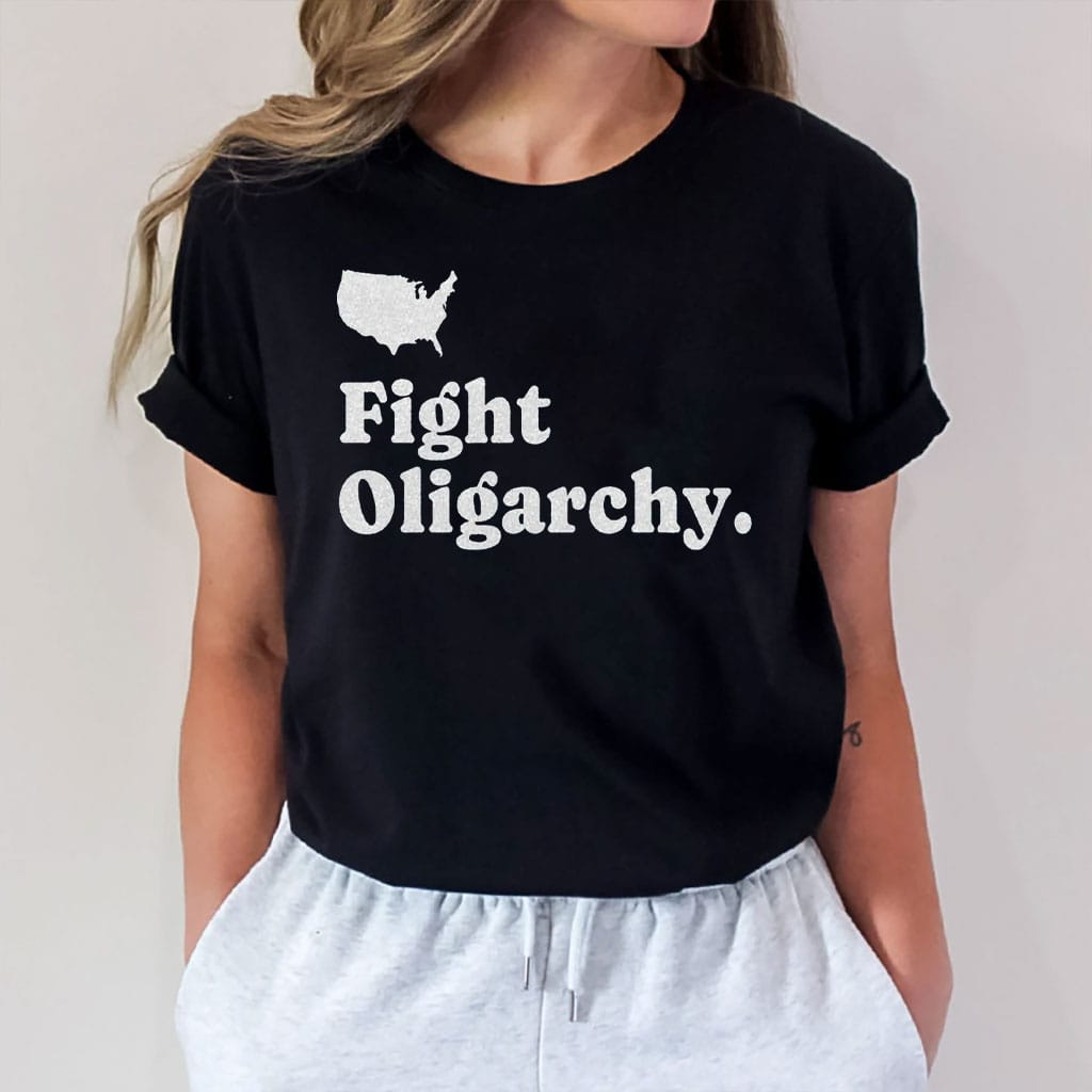 Fight Oligarchy 2025, Anti-Oppression T-Shirt