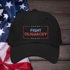 Fight Oligarchy Embroidered Hat, Anti Trump