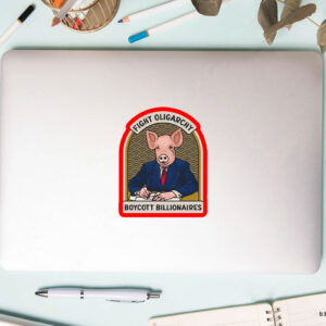 Fight Oligarchy – Boycott Billionaires Sticker, Car Magnet