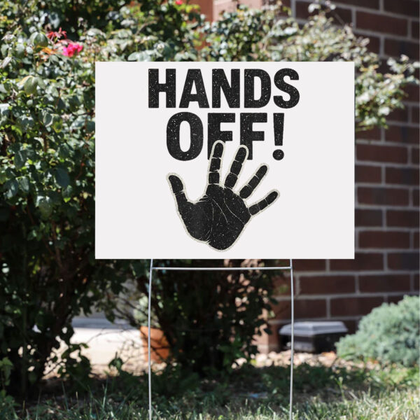 Hands Off Protest 2025, Feminist Yard Sign