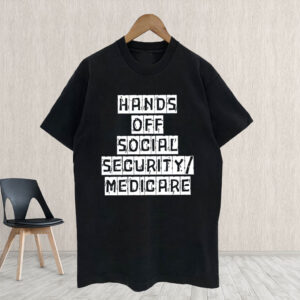 Hands Off Social Security Medicare 2025 T-Shirts