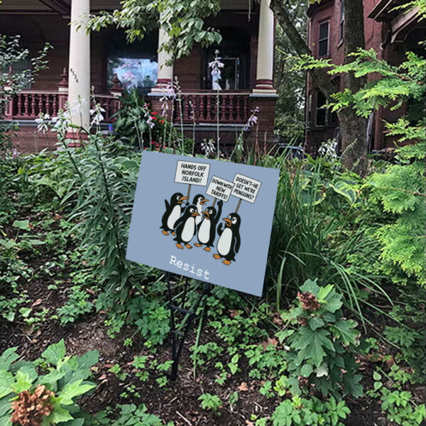 Penguins Resist, Hands Off Norfolk Island 2025 Yard Sign